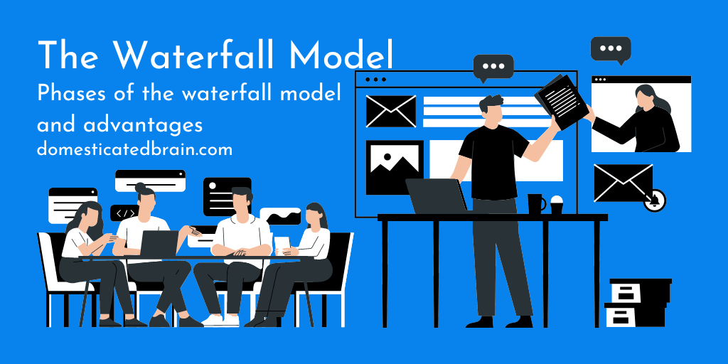 You are currently viewing The Waterfall Model