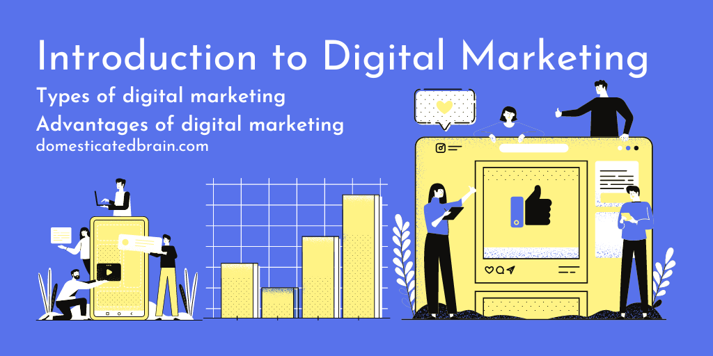 You are currently viewing Introduction to Digital Marketing