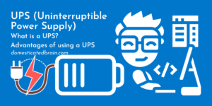 Read more about the article UPS (Uninterruptible Power Supply)